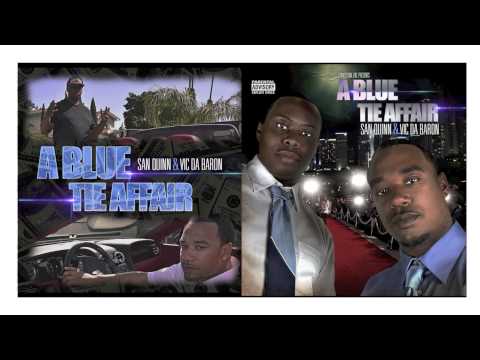 Vic Da Baron & San Quinn "Don't You Get in My Way"