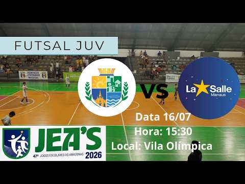 Ao Vivo Jeas 2026 Futsal Juvenil La Salle vs Seleção de Lábrea