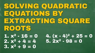 Solving Quadratic Equations by Extracting Square roots - Easy lang lods