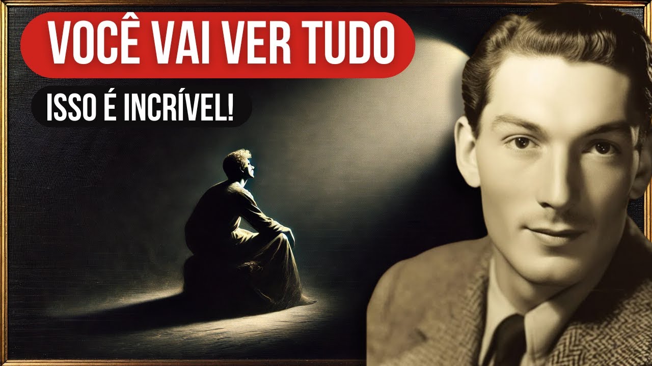 A TÉCNICA PROIBIDA para ativar sua VISÃO INTERNA e enxergar além do oculto – Neville Goddard