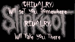 Slipknot - Don&#39;t Get Close (Lyrics)