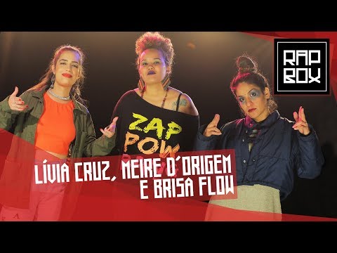 Ep.102 -Lívia Cruz, Meire D'Origem & Brisa Flow - 