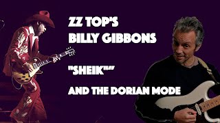 ZZ Top&#39;s Billy Gibbons - Sheik and the Dorian Mode