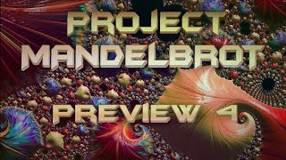 GD - Project MANDELBROT - Preview 4