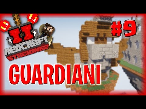 I GUARDIANI DEL... - REDCRAFT 2 #9 [MINECRAFT ITA]