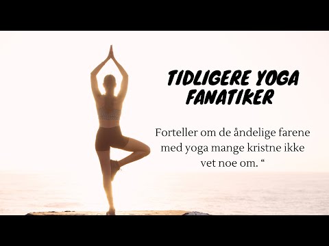 Yoga utdannede Kristine avslører hvor mye åndelighet det er i Yoga! Det er ikke bare en treningsform