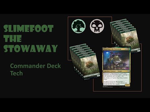 Slimefoot The Stowaway EDH Dech Tech