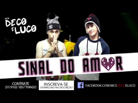Mc's Deco e Luco   Sinal do Amor