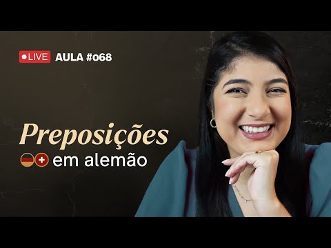 PREPOSIÇÕES EM ALEMÃO - GUIA COMPLETO [Aulão de Alemão #068]