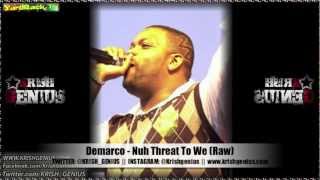 Demarco - Nuh Threat To We (Raw) [Red Brick Riddim] Jan 2013