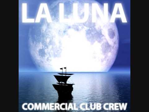 Commercial Club Crew - La Luna