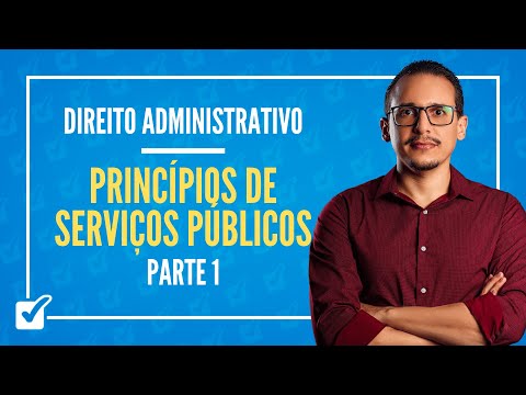 07.03. Class on the Principles of Public Services (Administrative Law) - Part 1