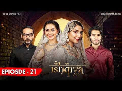 Ishqiya Episode 21 | Feroze Khan | Hania Aamir | Ramsha Khan | ARY Digital [Subtitle Eng]