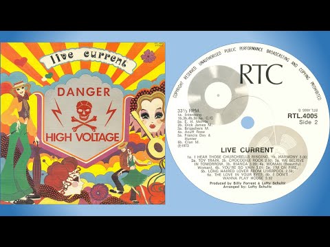 Live Current - a. I'm on fire b. Long haired lover from Liverpool