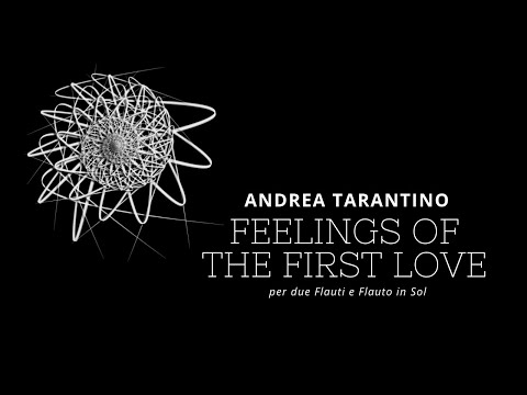ANDREA TARANTINO - FEELINGS OF THE FIRST LOVE