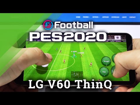 How Pro Evolution Soccer 2020 works on LG V60 ThinQ – PES 2020 Checkup