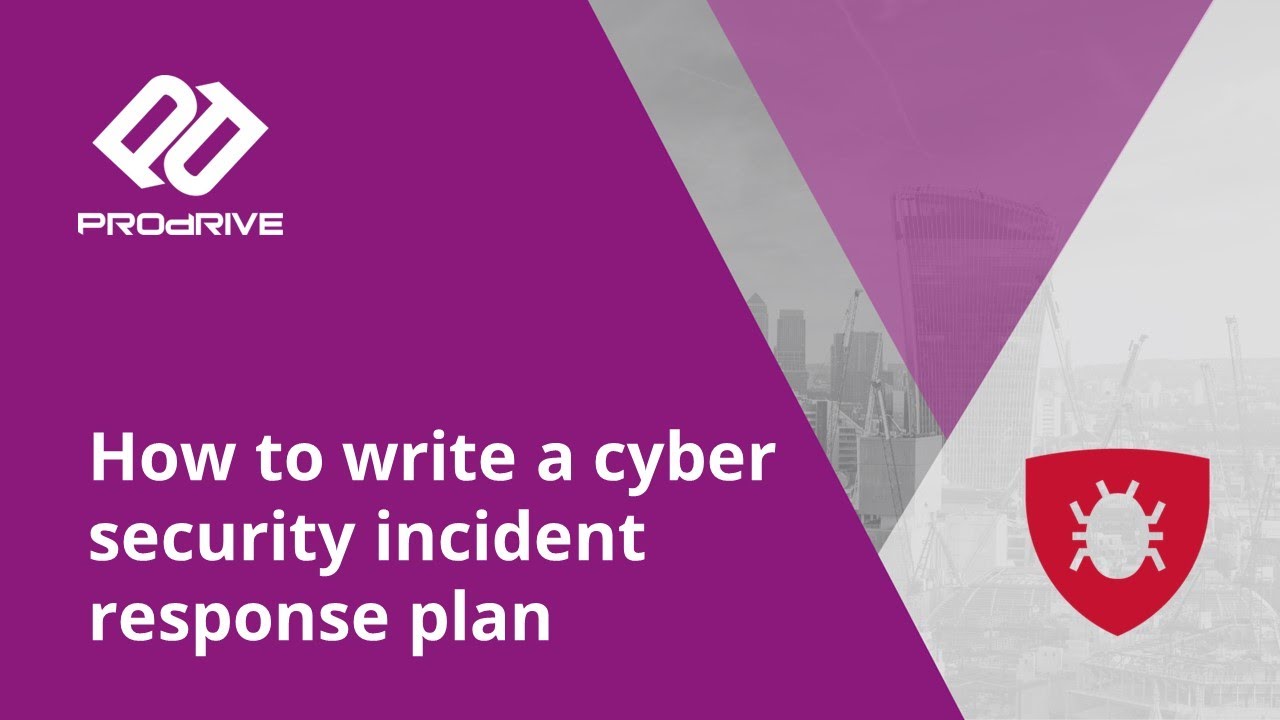 How to write a Cyber Incident Response Plan