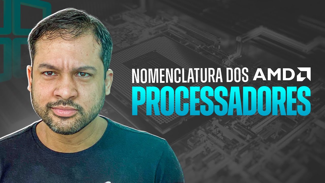 Nomenclatura dos processadores AMD - Aula 20