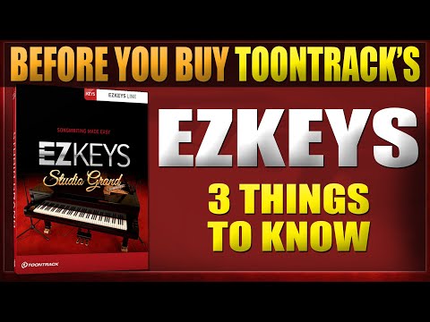 Toontrack's EZKeys | 3 Things To Know Before You Buy