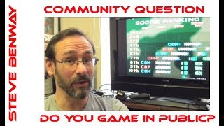 Community Question - Video response. Do You Game In Public?