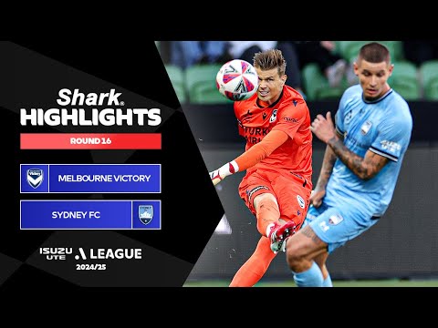 Melbourne Victory v Sydney FC - Shark Highlights | Isuzu UTE A-League 2024-25 | Round 16