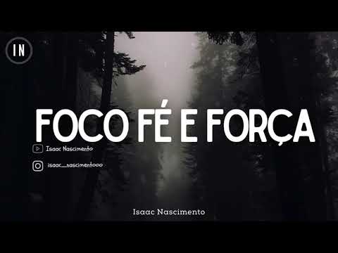 Foco fé e força | Isaac Nascimento ((HINOS AVULSOS 2022))