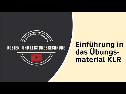 KLR Folge 0 - Einführung in das Übungsmaterial KLR