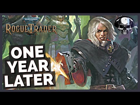 WH40k: Rogue Trader - One Year Later