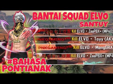 DETIK DETIK YOUTUBER PONTIANAK MERATAKAN SQUAD ELVO.