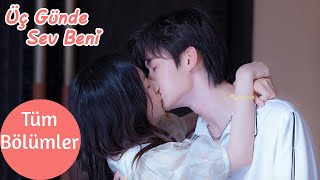 Üç Günde Sev Beni | Tüm Bölümler | Love Me in Three Days | 时限三天爱上我 | Zheng Yibin, Tan Yanyan