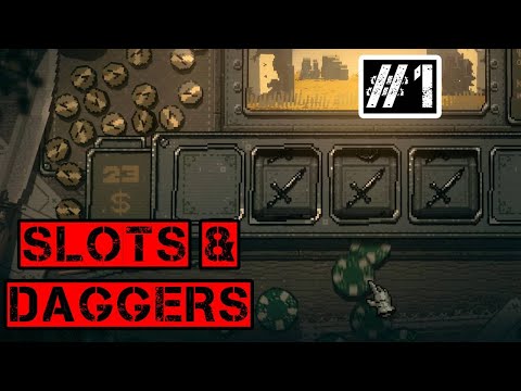 ЛУЧШЕ, ЧЕМ CloverPit?? - Slots & Daggers #1