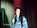 Loretta Lynn - I'd Rather Have Jesus.avi