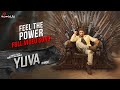 Feel The Power Full Video Song Yuva Hindi Puneeth Rajkumar Sayyeshaa Hombale Films