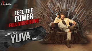 Feel The Power - Full Video Song | Yuva (Hindi) | Puneeth Rajkumar | Sayyeshaa | Hombale Films