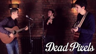 Dead Pixels - Mrs Robinson (Simon and Garfunkel Acoustic Cover)