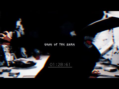LXXIV - SOAK UP THE DARK (PROD.WHITECXFFIN)