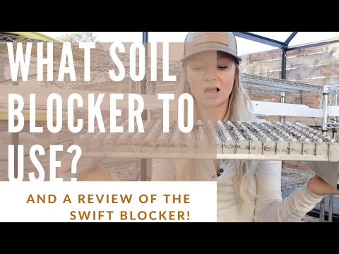 WHAT SOIL BLOCKER DO I USE? (WE REVIEW THE SIZES AND A SWIFTBLOCKER!)