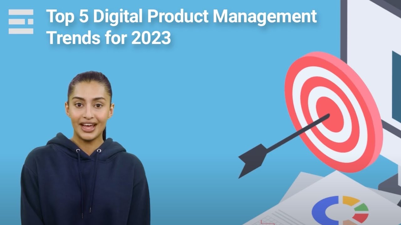 Top 5 Digital Product Management Trends for 2023