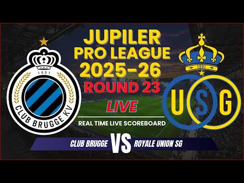 Club Brugge vs Royale Union SG Live Scores | 2025-26 Jupiler Pro League Round 23