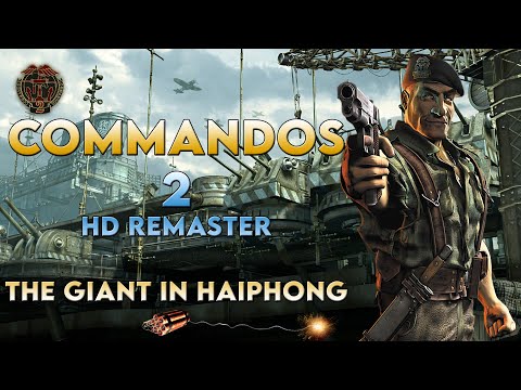 Commandos 2 HD Remaster - The Giant In Haiphong [Fast Complete]
