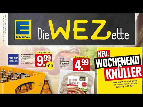 🛒 WEZ Edeka Katalog Prospekt 9. bis 14. Mai 2022 - Neuigkeiten, Angebote Deutschland 🇩🇪