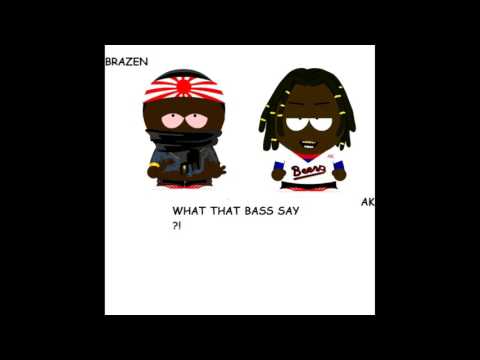 Cinco Brazen x Ak - What The Bass Say (God, Family, Money BONUS)