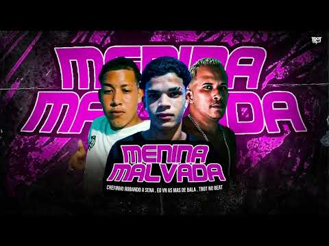 MENINA MALVADA   EO CHEFINHO ROUBANDO A SENA, EO VN A MAS DE BALA, TROT NO BEAT #bregafunk