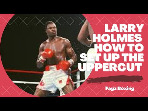 Larry Holmes  - Setting up the Uppercut
