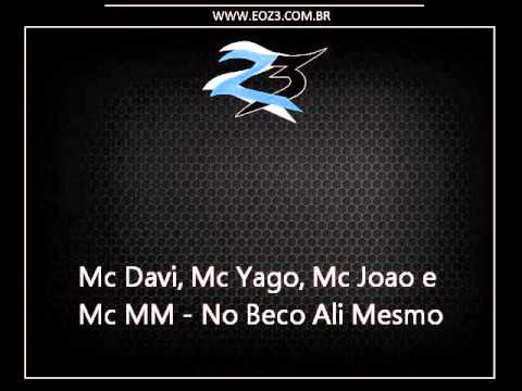 Mc Davi, Mc Yago, Mc Joao e Mc MM - No Beco Ali Mesmo [LANÇAMENTO 2015] [DJ R7]