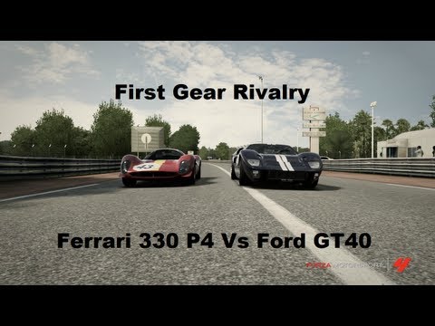First Gear Rivalry Ferrari 330 P4 Vs Ford GT40 (forza 4)