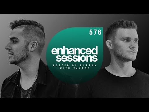 Enhanced Sessions 576 w/ VAANCE - Hosted by Kapera