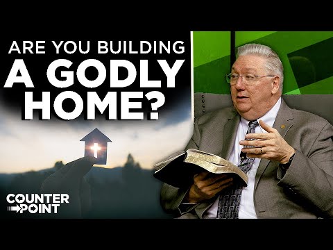 Gods Pattern for the Home | Counterpoint with Mike Hixson and BJ Clarke
