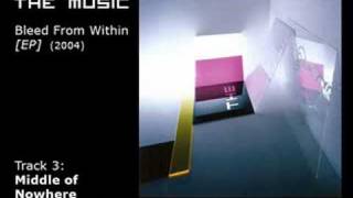 The Music - Middle of Nowhere (Demo Version)