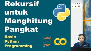 Menghitung Pangkat dengen Rekursif | Basic Python | Pemrograman Dasar Python | Part 41